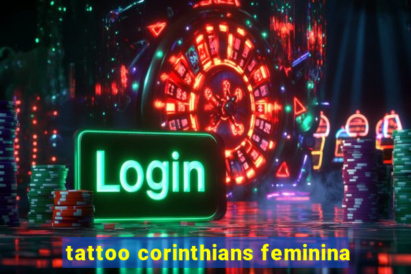 tattoo corinthians feminina